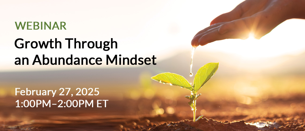 Webinar: Growth Through an Abundance Mindset